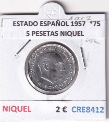 CRE8412 MONEDA ESTADO ESPAÑOL 1957 *75 5 PESETAS NIQUEL