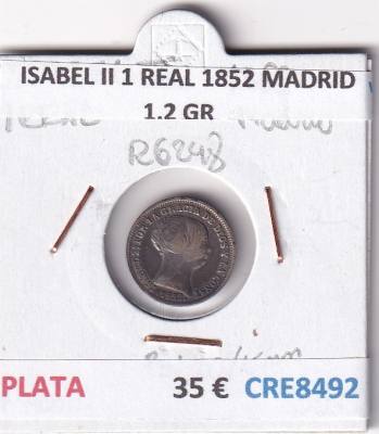 CRE8492 MONEDA ESPAÑA ISABEL II 1 REAL 1852 MADRID 1,2 GR PLATA