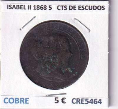 CRE5464 MONEDA ESPAÑA ISABEL II 1868 5 CENTIMOS DE ESCUDOS