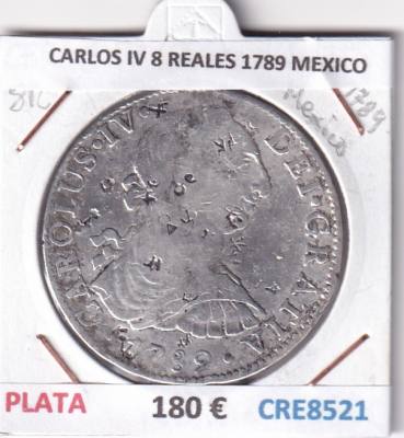 CRE8521 MONEDA ESPAÑA CARLOS IV 8 REALES 1789 MEXICO BUSTO CARLOS III PLATA