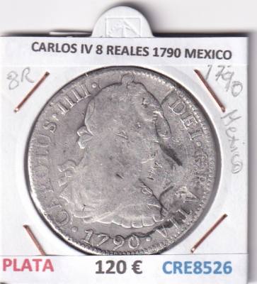 CRE8526 MONEDA ESPAÑA CARLOS IV 8 REALES 1790 MEXICO BUSTO CARLOS III PLATA