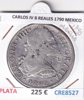 CRE8527 MONEDA ESPAÑA CARLOS IV 8 REALES 1790 MEXICO BUSTO CARLOS III PLATA