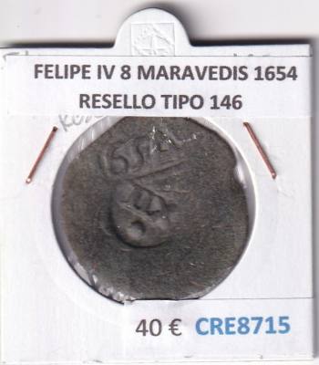CRE8715 MONEDA ESPAÑA FELIPE IV 8 MARAVEDIS 1654 RESELLO TIPO 146