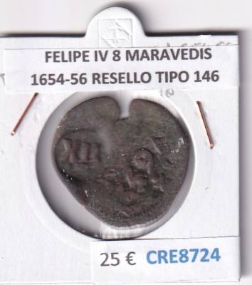 CRE8724 MONEDA ESPAÑA FELIPE IV 8 MARAVEDIS 1654-56 RESELLO TIPO 146