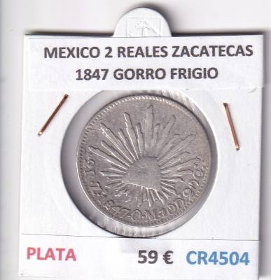 CR4504 MONEDA MEXICO 2 REALES ZACATECAS 1847 GORRO FRIGIO PLATA