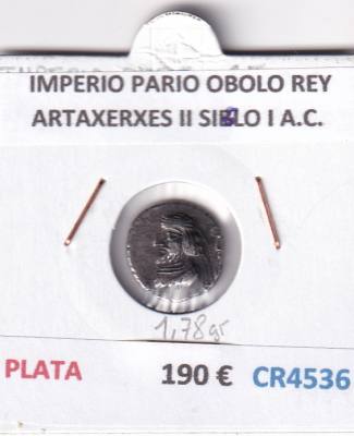 CR4536 MONEDA IMPERIO PARIO OBOLO REY ARTAXERXES II SIBLO I A.C. PLATA