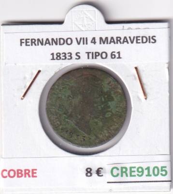 CRE9105 MONEDA ESPAÑA FERNANDO VII 4 MARAVEDIS 1833 S  TIPO 61 COBRE