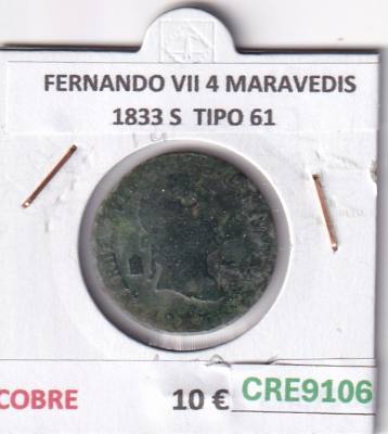 CRE9106 MONEDA ESPAÑA FERNANDO VII 4 MARAVEDIS 1833 S  TIPO 61 COBRE