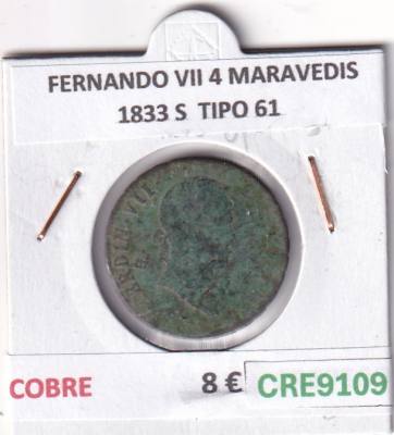 CRE9109 MONEDA ESPAÑA FERNANDO VII 4 MARAVEDIS 1833 S  TIPO 61 COBRE