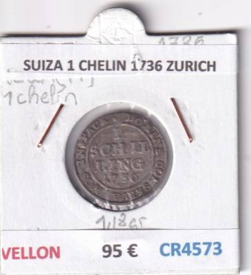 CR4573 MONEDA SUIZA 1 CHELIN 1736 ZURICH VELLON