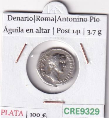 CRE9329 MONEDA ROMANA DENARIO ROMA ANTONINO PIO AGUILA EN ALTAR POST. 141