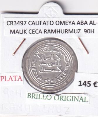 CR3497 MONEDA CALIFATO OMEYA ABA AL-MALIK CECA RAMHURMUZ  90H  BO