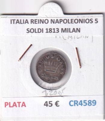 CR4589 MONEDA ITALIA REINO NAPOLEONIOS 5 SOLDI 1813 MILAN PLATA