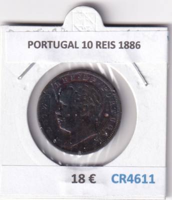 CR4611 MONEDA PORTUGAL 10 REIS 1886