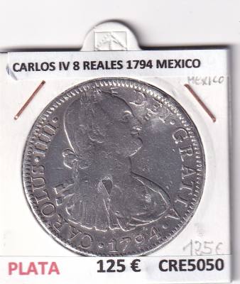CRE5050 MONEDA ESPAÑA CARLOS IV 8 REALES 1794VMEXICO PLATA