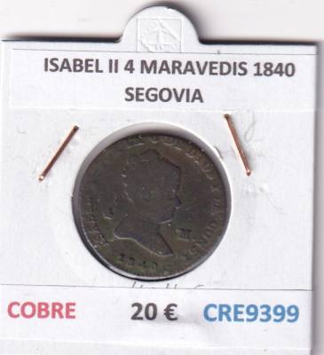 CRE9399 MONEDA ESPAÑA ISABEL II 4 MARAVEDIS 1840 SEGOVIA COBRE