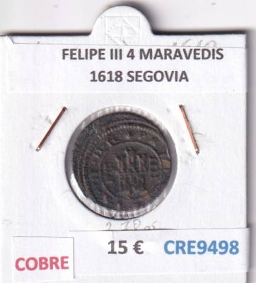 CRE9498 MONEDA ESPAÑA FELIPE III 4 MARAVEDIS 1618 SEGOVIA COBRE