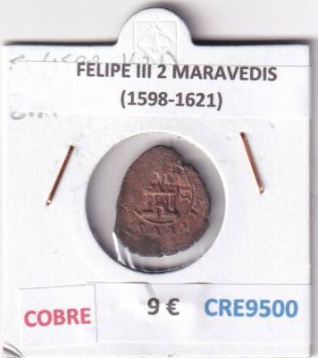 CRE9500 MONEDA ESPAÑA FELIPE III 2 MARAVEDIS (1598-1621) COBRE