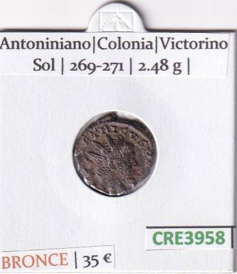 CRE3958 MONEDA ROMANA ANTONINIANO COLONIA VICTORIANO SOL