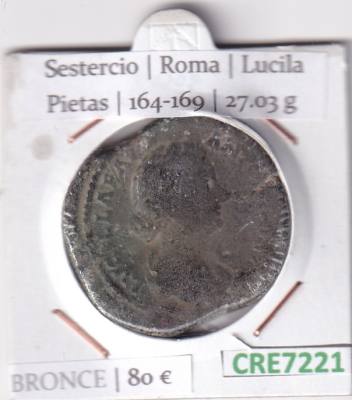 CRE7221 MONEDA ROMANA SESTERCIO LUCILA VER DESCRIPCION EN FOTOS