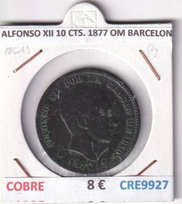 CRE9927 MONEDA ESPAÑA ALFONSO XII 10 CENTIMOS 1877 OM BARCELONA