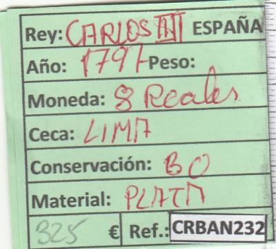 CRBAN232 MONEDA ESPAÑA 8 REALES CARLOS IV LIMA 1797